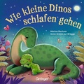 Cover: Wie kleine Dinos schlafen gehen - Oetinger