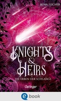 Cover: Knights & Heirs 2. Die Erben der Schlange - Oetinger