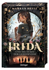 Abbildung von: Irida 1. Irida und die Stadt der Geheimnisse - Oetinger