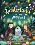 Cover: Lichterland. Das kleine Irgendwas - Oetinger