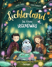 Abbildung von: Lichterland. Das kleine Irgendwas - Oetinger