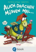 Cover: Auch Drachen m&uuml;ssen mal ... - Oetinger