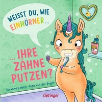 Abbildung von: Weißt du, wie Einhörner ihre Zähne putzen? - Oetinger