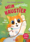 Cover: Mein supers&uuml;&szlig;es Haustier. Kiki zieht ein - Oetinger