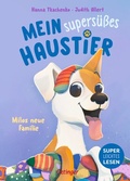 Cover: Mein supers&uuml;&szlig;es Haustier. Milos neue Familie - Oetinger