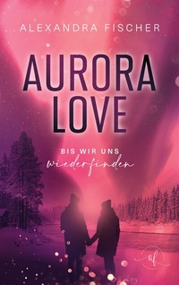 Abbildung von: Aurora Love - BoD - Books on Demand