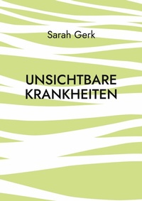 Abbildung von: Unsichtbare Krankheiten - BoD - Books on Demand