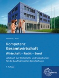 Cover: Kompetenz Gesamtwirtschaft - Wirtschaft - Recht - Beruf - Europa-Lehrmittel