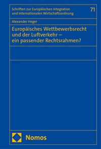 Abbildung von: Europäisches Wettbewerbsrecht und der Luftverkehr - ein passender Rechtsrahmen? - Nomos