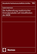 Bild: Die Aufbereitung medizinischer Einmalprodukte seit Inkrafttreten der MDR - Nomos
