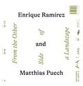 Cover: n.b.k. Record #6: Enrique Ramirez and Matthias Puech, Form the Other Side of a Landscape - K&ouml;nig, Walther
