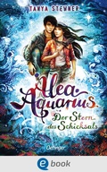 Cover: Alea Aquarius 10. Der Stern des Schicksals - Oetinger