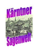 Cover: K&auml;rntner Sagenwelt - epubli