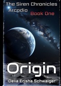 Cover: The Siren Chronicles - Arcadia / Origin - epubli