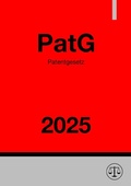 Abbildung von: Patentgesetz - PatG 2025 - epubli