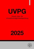 Abbildung von: Gesetz über die Umweltverträglichkeitsprüfung - UVPG 2025 - epubli