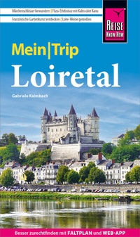 Abbildung von: Reise Know-How MeinTrip Loiretal - Reise Know-How Verlag Peter Rump GmbH