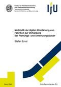 Cover: Methodik der Agilen Umplanung von Fabriken zur Verk&uuml;rzung der Planungs- und Umsetzungsdauer - Shaker