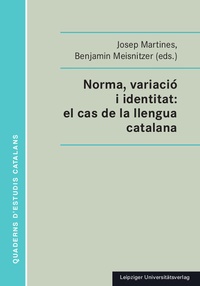 Abbildung von: Norma, variació i identitat: el cas de la llengua catalana - Leipziger Uni-Vlg