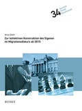 Cover: Zur kollektiven Konstruktion des Eigenen im Migrationsdiskurs ab 2015 - Buske, H
