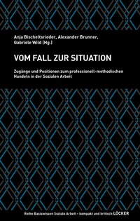 Enlarge image Cover: Vom Fall zur Situation - Löcker Verlag