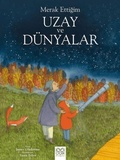 Cover: Uzay ve D&uuml;nyalar - Merak Ettigim - 1001 Cicek Kitaplar