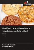 Cover: Modifica, caratterizzazione e valorizzazione della lolla di ceci - Edizioni Sapienza