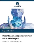 Cover: Datenbankmanagementsystem mit GATE-Fragen - Verlag Unser Wissen