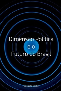 Abbildung von: Dimens o Pol tica E O Futuro Do Brasil - Clube de Autores