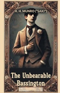 Cover: The Unbearable Bassington (Edition2024) - Double 9 Books LLP