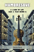 Cover: HumoresqueA Laugh on Life with a Tear Behind It (Edition2024) - Double 9 Books LLP