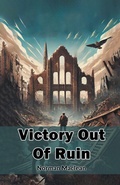 Cover: Victory Out Of Ruin (Edition2024) - Double 9 Books LLP