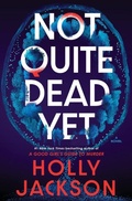Cover: Not Quite Dead Yet - Bantam Books