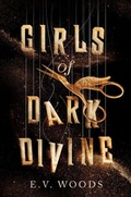 Cover: Girls of Dark Divine - Delacorte Press