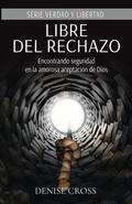 Cover: Libre del rechazo - Ellel Ministries USA