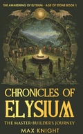 Cover: The Awakening of Elysium - Age Of Stone - Knight Time Adventure Publishing