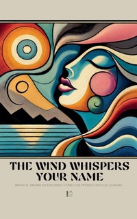 Abbildung von: The Wind Whispers Your Name - Pomme Bilingual