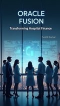 Cover: Oracle Fusion:Transforming Hospital Finance