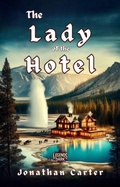 Cover: The Lady of the Hotel (Legends in the Dark, #26) - Jonathan Carter