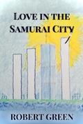 Cover: Love In The Samurai City - Marianne Turner, the Pickett Road Press