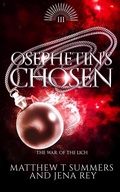 Cover: Osephetin's Chosen (War of the Lich, #3) - Opal Kingdom Press