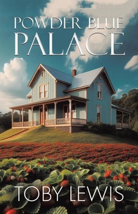 Enlarge image Cover: Powder Blue Palace - Authors Sphere Inc.
