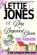 Cover: A Day in Dogwood Grove: The Parade - Lettie Jones