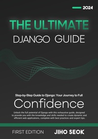 Abbildung von: The Ultimate Django Guide: From Beginner to Advanced Web Development - Jiho Seok