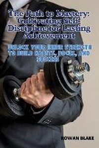 Enlarge image Cover: The Path to Mastery - Rowan Blake