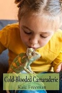 Abbildung von: Cold-Blooded Camaraderie - Kaia Freeman