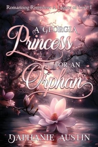 Enlarge image Cover: A Georgia Princess for An Orphan - Daphanie Austin