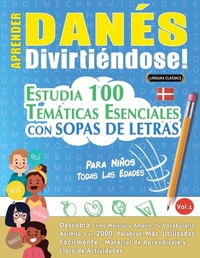 Abbildung von: Aprender Danes Divirtiendose! - Para Ninos - LINGUAS CLASSICS