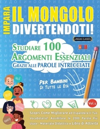 Abbildung von: Impara Il Mongolo Divertendoti! - Per Bambini - LINGUAS CLASSICS