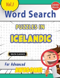 Abbildung von: Word Search Puzzles in Icelandic for Advanced - Awesome! Vol.1 - Delta Classics - LINGUAS CLASSICS